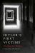 Hitler's First Victims : The Race for Justice