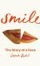 Smile : Story of a Face