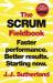 The Scrum Fieldbook : Faster Performance. Better Results. Starting Now