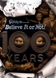 100 Years of Ripley's Believe It or Not!