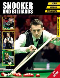 Snooker and Billiards : Skills: Tactics: Techniques