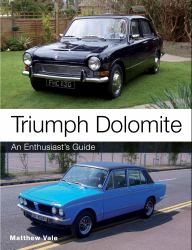 Triumph Dolomite : An Enthusiast's Guide