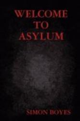 Welcome to Asylum