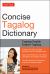 Tuttle Concise Tagalog Dictionary : Tagalog-English English-Tagalog (over 20,000 Entries)