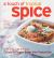 A Touch of Tropical Spice : From Chili Crab to Laksa 75 Easy-To Prepare Dishes from Monsoon Asia