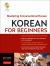 Korean for Beginners : Mastering Conversational Korean (Includes Free Online Audio)