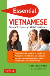 Essential Vietnamese : Speak Vietnamese with Confidence! (Vietnamese Phrasebook and Dictionary)