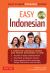 Easy Indonesian : Learn to Speak Indonesian Quickly (Audio CD Included)