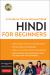 Hindi for Beginners : A Guide to Conversational Hindi (Audio Disc Included)