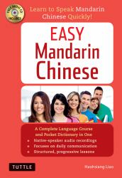 Easy Mandarin Chinese : A Complete Language Course and Pocket Dictionary in One (100 Minute Audio CD Included)