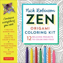 Zen Origami Coloring Kit : 12 Relaxing Projects To Color And Fold