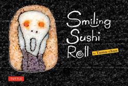 Smiling Sushi Roll : (Sushi Designs and Recipes)