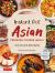 Instant Pot Asian Pressure Cooker Meals : Fast, Fresh and Affordable (Official Instant Pot Cookbook)