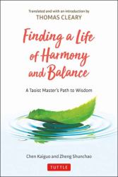 Finding a Life of Harmony and Balance : A Taoist Master's Path to Wisdom