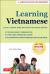 Learning Vietnamese : Learn to Speak, Read and Write Vietnamese Quickly! (Free Online Audio and Flash Cards)