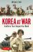 Korea at War : Conflicts That Shaped the World