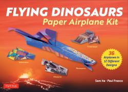 Flying Dinosaurs Paper Airplane Kit : 36 Paper Airplanes in 12 Original Designs!