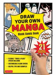 Draw Your Own Manga : Blank Comic Book (with 21 Different Page Templates)