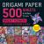 Origami Paper 500 Sheets Bright Flowers 6 (15 Cm) : Double-Sided Origami Sheets with 12 Punchy Floral Designs (Instructions for 5 Projects Included)