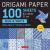 Origami Paper 100 Sheets Blue & White 8 1/4 (21 Cm) : Extra Large Double-Sided Origami Sheets Printed with 12 Different Designs (Instructions for 5 Projects Included)