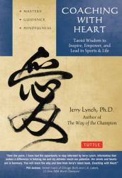 Coaching with Heart : Taoist Wisdom to Inspire, Empower, and Lead in Sports and Life