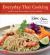 Everyday Thai Cooking : Quick and Easy Family Style Recipes [Thai Cookbook, 100 Recipes]