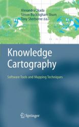 Knowledge Cartography : Software Tools and Mapping Techniques