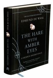 The Hare with Amber Eyes : The Illustrated Edition