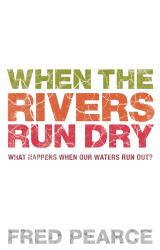 When The Rivers Run Dry