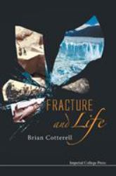 Fracture and Life