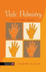 Vedic Palmistry : Hasta Rekha Shastra