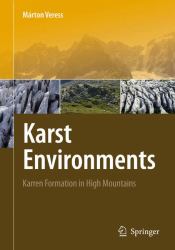 Karst Environments : Karren Formation in High Mountains