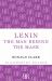 Lenin : The Man Behind the Mask