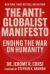 The Anti-Globalist Manifesto : Ending the War on Humanity