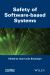 Safety of Software-Based Systems