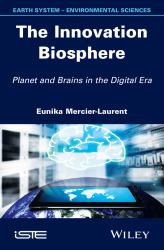 The Innovation Biosphere : Planet and Brains in the Digital Era