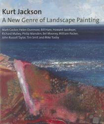 Kurt Jackson : A New Genre of Landscape Painting