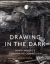 Drawing in the Dark : Henry Moore's Coalmining Commission