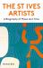 The St Ives Artists: New Edition : A Biography of Place and Time