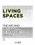 Living Spaces : The Art and Methods of Interior Design