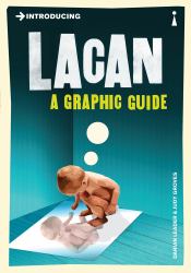 Introducing Lacan : A Graphic Guide