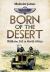 Born of the Desert : With the SAS in North Africa