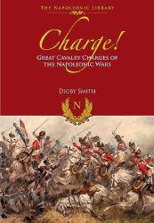 Charge! : Great Cavalry Charges of the Napoleonic Wars