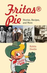 Fritos® Pie : Stories, Recipes, and More