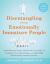 Disentangling from Emotionally Immature People : Avoid Emotional Traps, Stand up for Your Self, and Transform Your Relationships As an Adult Child of Emotionally Immature Parents