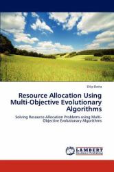 Resource Allocation Using Multi-Objective Evolutionary Algorithms