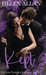 Kept : The Lost Vampire Journals Book 2