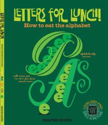 Letters for Lunch! : How to Eat the Alphabet