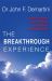 Breakthrough Experience : A Revolutionary New Approach to Personal Transformation