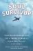 Soul Survivor : The Reincarnation of a World War II Fighter Pilot